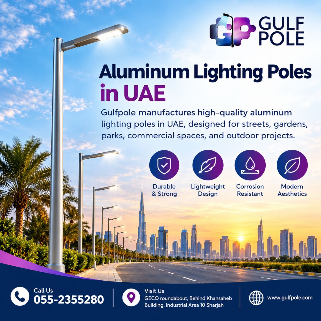 Gulf Pole – Leading Aluminum Lighting Poles in UAE