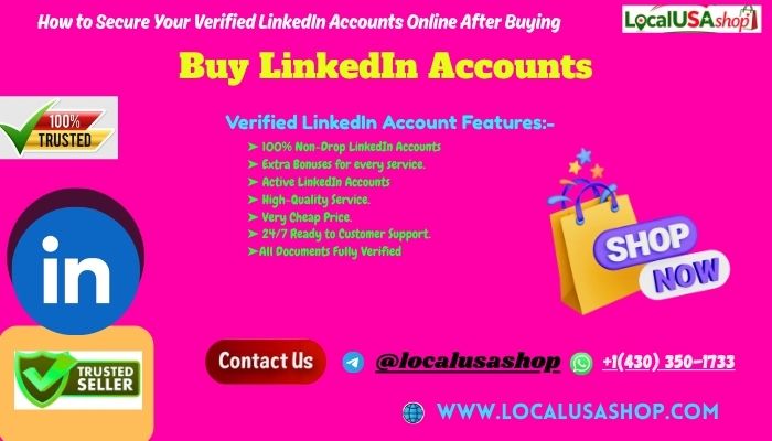 Discover the Best Sites to Buy LinkedIn Accounts for localusashop