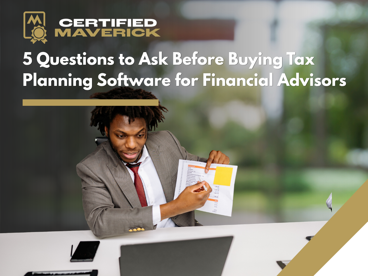 5 Questions to Ask Before Buying Tax Planning Software for Financial Advisors